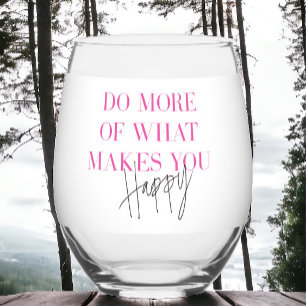 Verre À Vin Sans Pied Faites plus heureux message positif inspirationnel