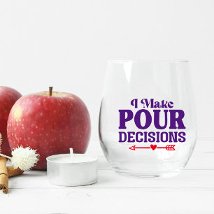 Verre À Vin Sans Pied Je Prends Des Décisions Pures Verre Sans Vin