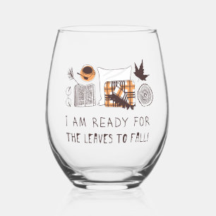 Verre À Vin Sans Pied Je Suis Prêt À Ce Que Les Feuilles Tombent !