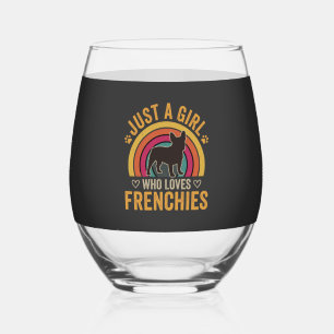 Verre À Vin Sans Pied Juste une fille qui aime les Frenchies Rétro Chien