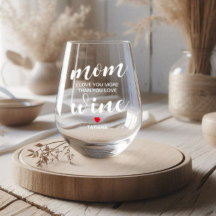 Verre À Vin Sans Pied Maman drôle Je t'aime plus