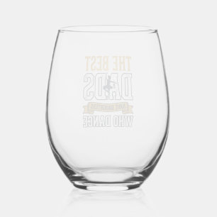 Verre À Vin Sans Pied Meilleurs papas ont des filles qui dansent Vintage