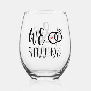 Verre À Vin Sans Pied Nous le faisons toujours - Anniversaire personnali