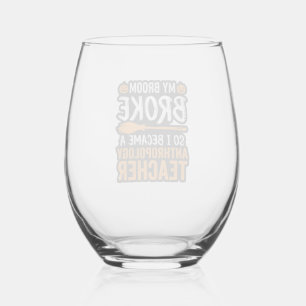 Verre À Vin Sans Pied Professeur d'anthropologie Balai d'Halloween Cassé
