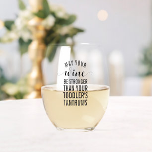 Verre À Vin Sans Pied Puisse ton vin être plus fort que ton tout-petit