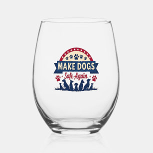 Verre À Vin Sans Pied Rendre les chiens sûrs à nouveau Trump Election