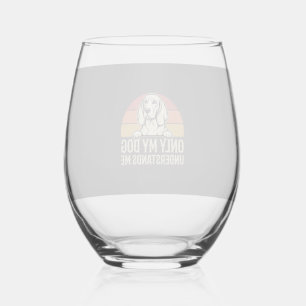 Verre À Vin Sans Pied Seul mon chien me comprend Chien vintage