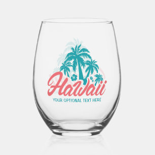 Verre À Vin Sans Pied Texte personnalisé Hawaii