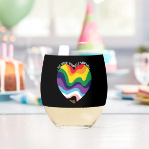 Verre À Vin Sans Pied Vous pouvez être vous-même avec moi LGBT Transgenr