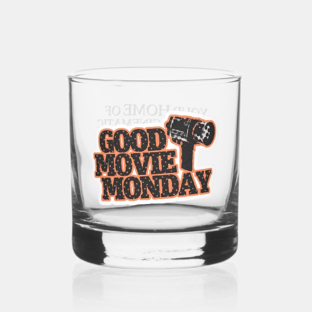 Verre À Whisky Good Movie Monday Whiskey Glass with Slogan (Recto)