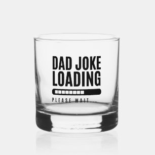 Verre À Whisky Papa Joke Chargement S'Il Vous Plaît Attendre Fête