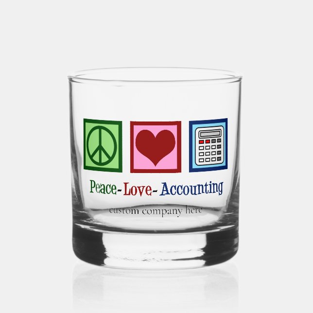 Verre À Whisky Peace Love Comptable sur mesure Société comptable (Recto)