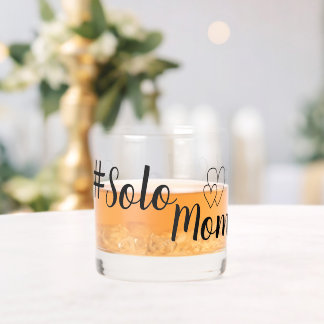 Verre À Whisky # Solo Mom Single Parent Drinkware Set