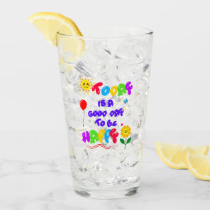 Verre Aujourd'hui est un bon jour pour être heureux Cita