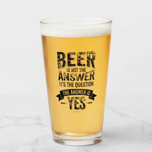 Verre Beer is Not the Answer (Devant (rempli))