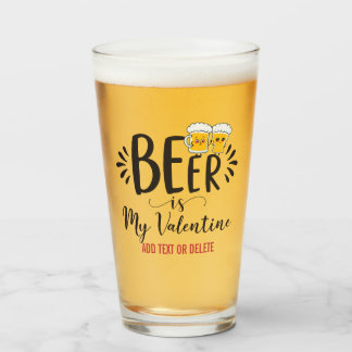 Verre BIÈRE PERSONNALISÉE EST MA SAINT-VALENTIN Drôle An