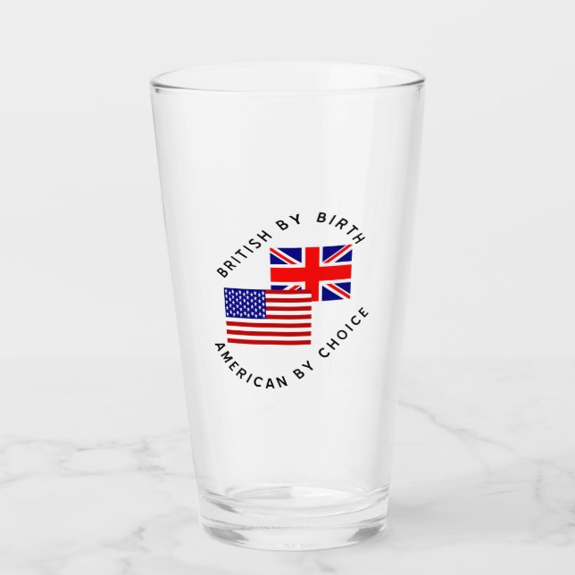 Verre British par Birth American par choix (Devant)