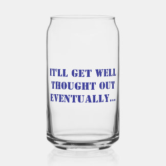 Verre Can Imprimé - Ça va être bien pensé...