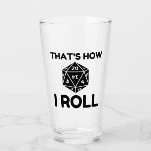 Verre C'est comme ça que j'enroule les dés à 20 côt
