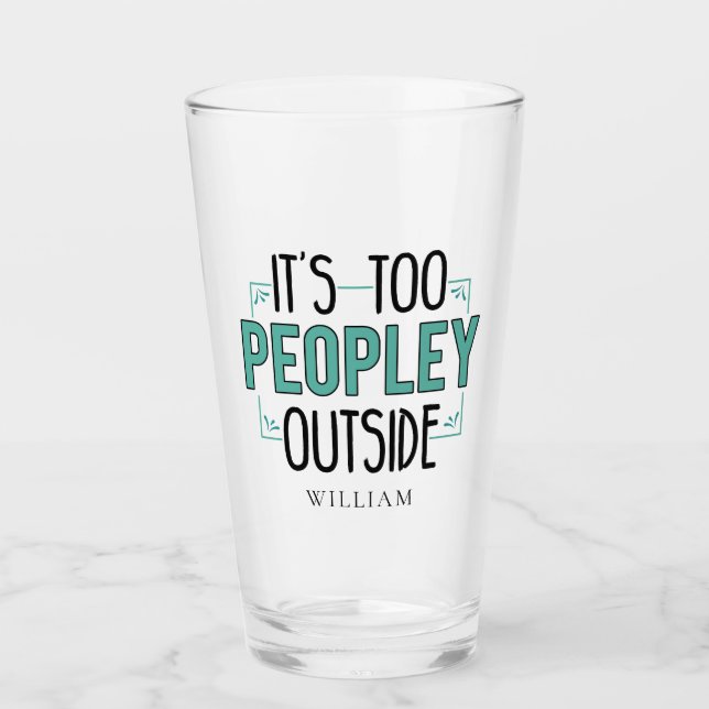 Verre C'est trop de gens à l'extérieur Introvert (Devant)