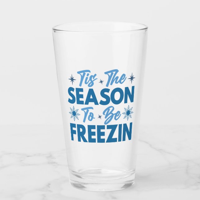 Verre Cette saison pour être Freezin - Hiver amusant (Devant)