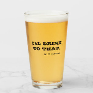 Verre Citation drôle Je boirai à ça Typographie Bière
