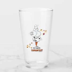 Verre Congelé 2 Olaf "C'est normal... Samantha ?"