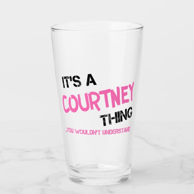 Verre Courtney ce que vous ne comprendriez pas (Devant)