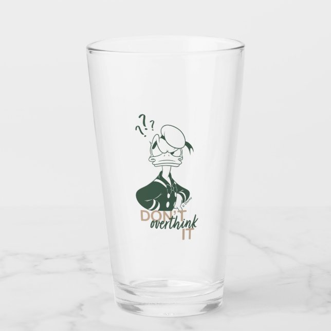 Verre Donald Duck "Don't Overthink It" (Devant)