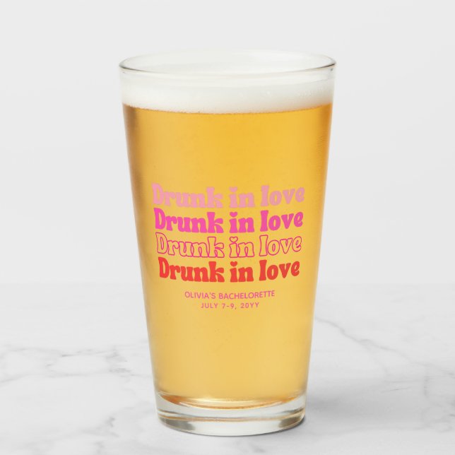 Verre Drunk in Love Bachelorette Party Beer Glass Favori (Devant (rempli))
