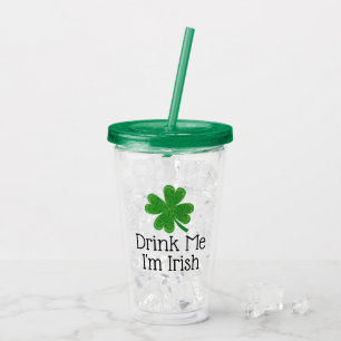 Verre En Acrylique Buvez-moi Je suis Irlandais Clover St. Patrick's D