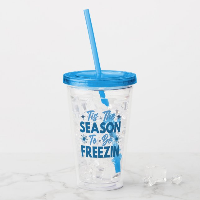 Verre En Acrylique Cette saison pour être Freezin - Hiver amusant (Devant glace)