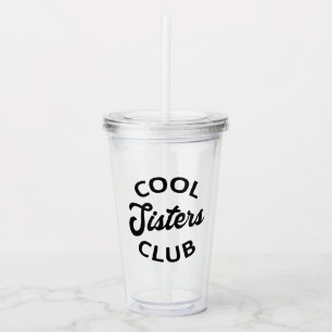 Verre En Acrylique Cool Sisters Club I