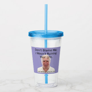 Verre En Acrylique Coupe 'Ne me blâme pas'