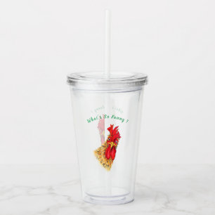 Verre En Acrylique Funny Surpris Curious Rooster - Ce qui est si drô