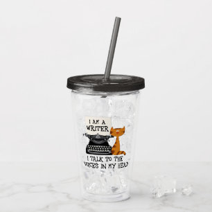 Verre En Acrylique Je suis un écrivain que je parle aux voix dans ma