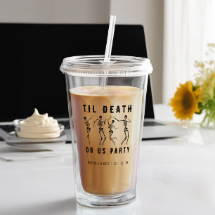 Verre En Acrylique Jusqu'à la mort Fêtons-nous Skeleton Bachelorette
