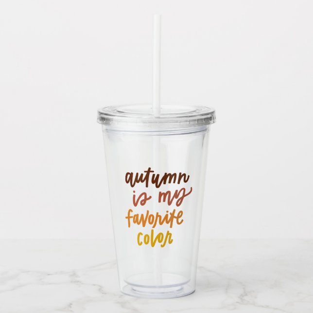 Verre En Acrylique "L'automne est ma couleur préférée" (Devant)
