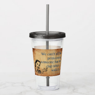 Verre En Acrylique Les princesses de SlipperyJoe applaudissent affich