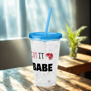 Verre En Acrylique L'Humour Drôle, Il Faut Le Couper Sur Le Bébé Du B