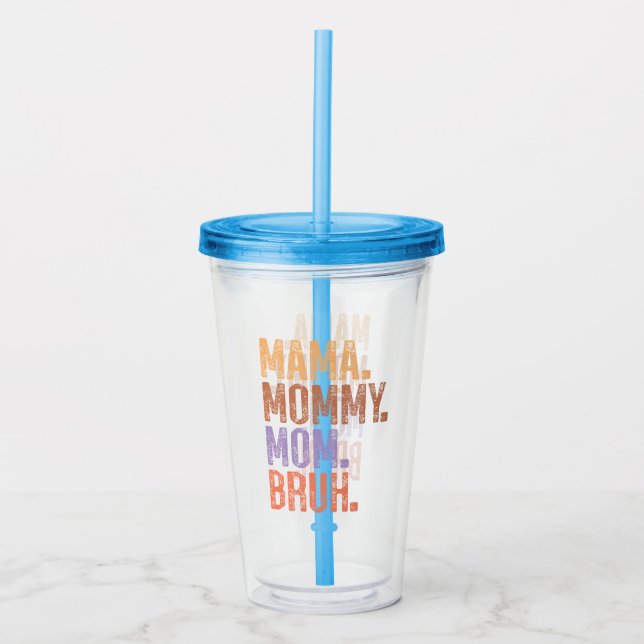 Verre En Acrylique Maman. Maman. Maman. Bruh (Devant)