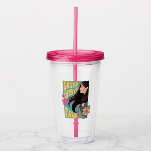 Verre En Acrylique Mulan Loyal Brave True