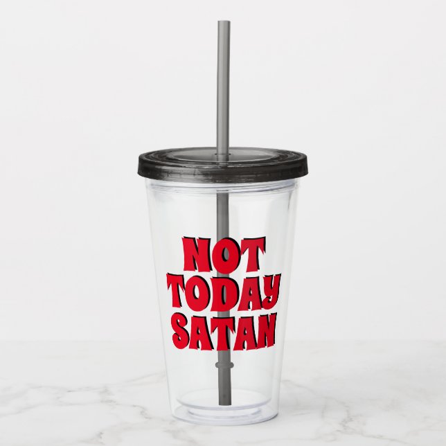 Verre En Acrylique Pas aujourd'hui Satan | Noir et rouge amusant (Devant)