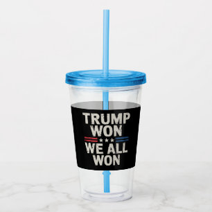 Verre En Acrylique Trump a gagné, nous avons tous gagné Président 47