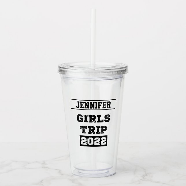 Verre En Acrylique Voyage pour filles 2022 Week-end pour filles vacan (Devant)