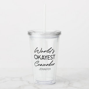 Verre En Acrylique World's Okayest Coworker Funny Humour Nom personna
