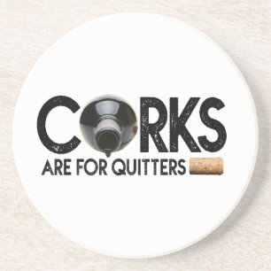 Verre En Grès Citation de vin "Corks for Quitters" Dessous de ve