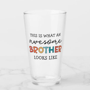 Verre Funny Awesome Frère   Cadeau pour Meilleur Frère j