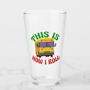 Verre Funny School Bus Driver C'est comme ça que je roul