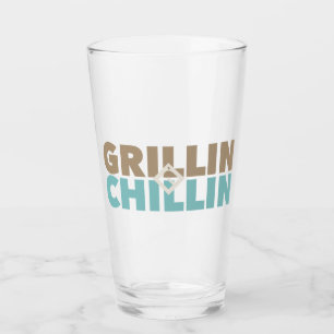 Verre Grillin' et Chillin'